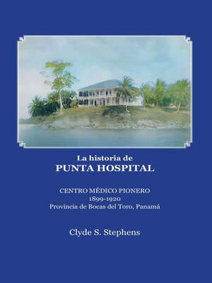 cover image of La historia de Punta Hospital